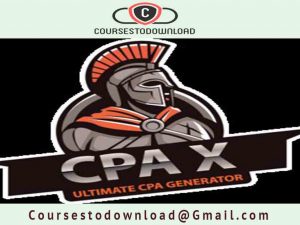 CPA X Blueprint - Ultimate CPA $100 Per Day Guide [UNSATURATED]