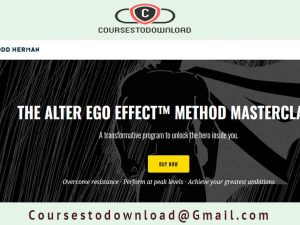 Todd Herman - The Alter Ego Effect Method Masterclass